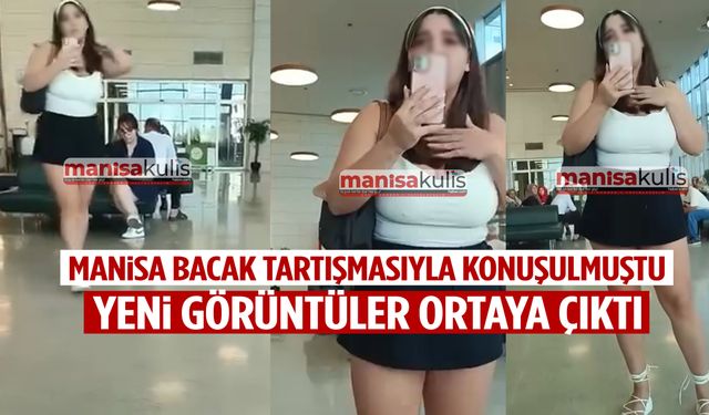 Manisa’da bacak davası gündem olmuştu… Yeni görüntüler ortaya çıktı!