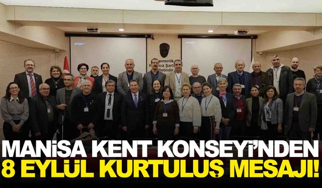 Manisa Kent Konseyi’nden 8 Eylül mesajı