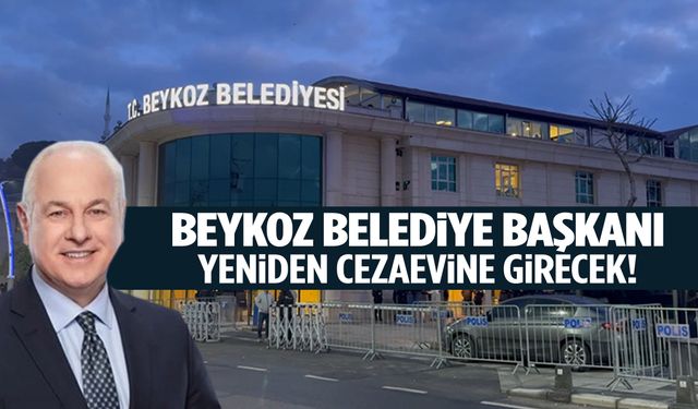 Tahliye edilmişti… CHP’li Beykoz Belediye Başkanı için yeniden tutuklama kararı!