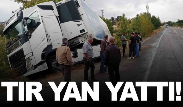 Denizli-Manisa yolunda yağış kazaya yol açtı… Tır yan yattı!