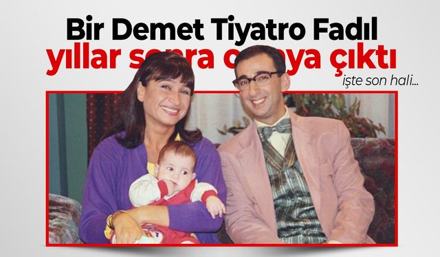 Bir Demet Tiyatro’nun Fadıl’ı Bican Günalan’ın Son Hali