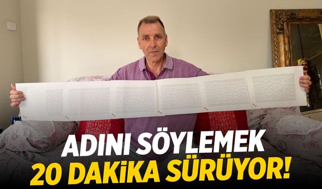 Bu adama adıyla seslenmek 20 dakika alıyor!