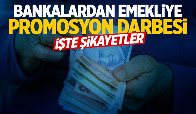 Bu sefer kötü haber... Bankalardan emekliye promosyon darbesi