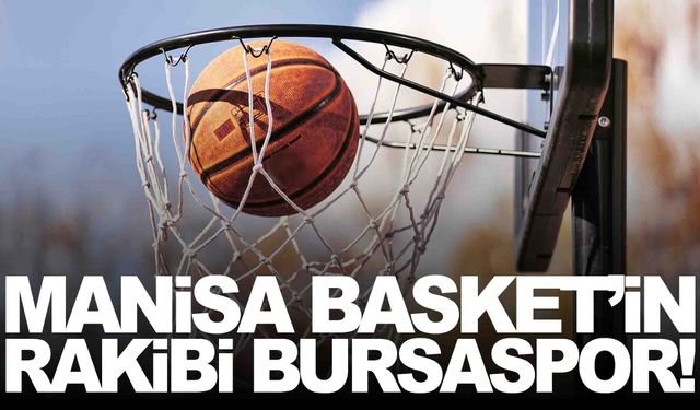 Manisa Basket hafta sonunda Bursa deplasmanına gidiyor