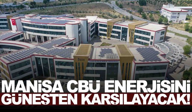 Manisa CBÜ enerjisini güneşten karşılayacak!