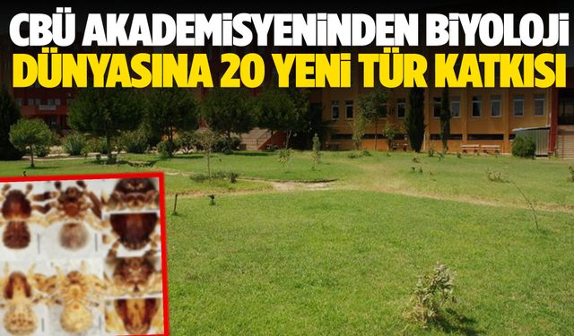 CBÜ’lü akademisyen 20 yeni tür keşfetti!