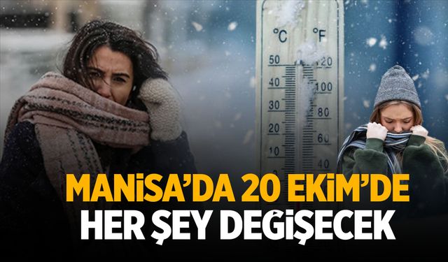 Manisa’da 20 Ekim’de her şey değişecek!