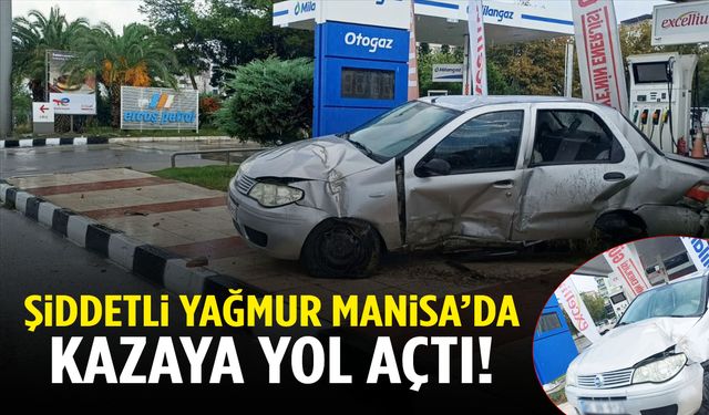 Manisa’da yağmur kazası… Otomobil benzinlik panolarına çarptı!