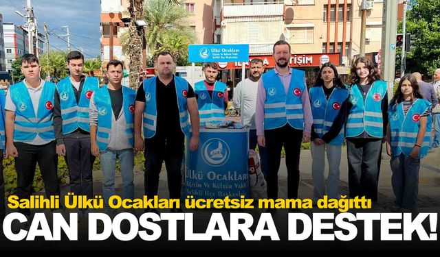 Salihli Ülkü Ocakları’ndan can dostlara anlamlı destek