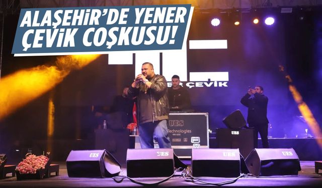Yener Çevik, Üzüm Festivali’nde sahne aldı