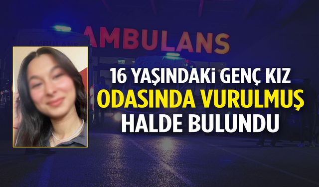 Ailesi silah sesine koştu… 16 yaşındaki genç kız kanlar içinde bulundu!