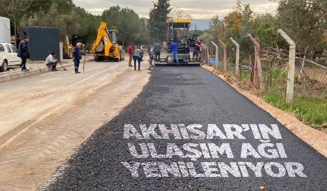 Akhisar’ın ulaşım ağı yenileniyor