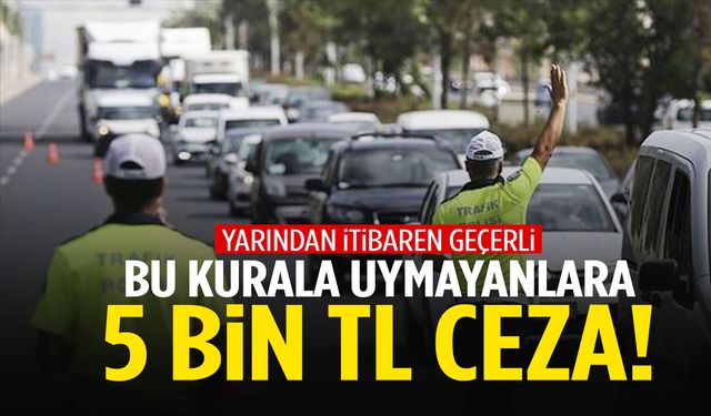 Araç sahipleri dikkat! Yarın başlıyor… Bu detayı atlarsanız 5 bin TL ceza kesilecek!