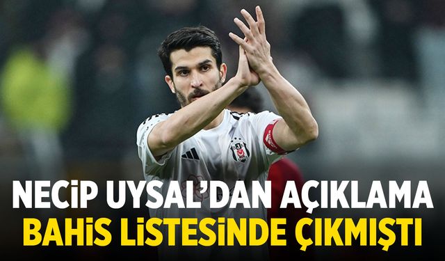 Bahis listesinde çıkmıştı! Necip Uysal'dan açıklama...