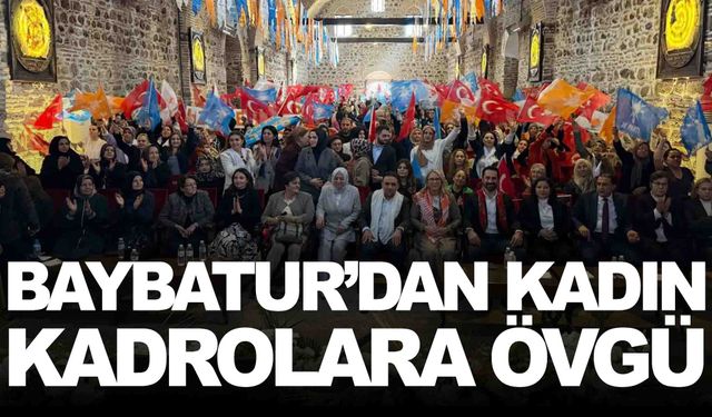 Baybatur, AK Partili kadınlarla buluştu!