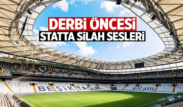 Beşiktaş- Fenerbahçe derbisi öncesi statta silahlı çatışma