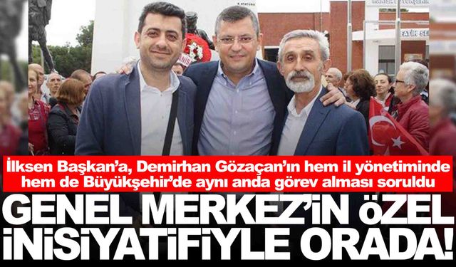 İlksen Özalper’den Demirhan Gözaçan açıklaması… Genel Merkez’in inisiyatifiyle orada!