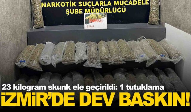 İzmir'de uyuşturucu deposuna baskın… 23 kiloyu aşan skunk ele geçirildi