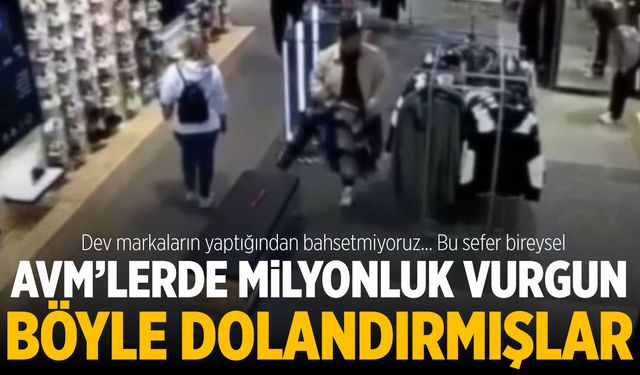 Kıyafet deneyerek 1 milyonluk vurgun yaptılar