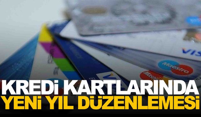 Kredi kartlarında yeni yıl düzenlemesi… Kullanıcıları sevindirecek detaylar var!