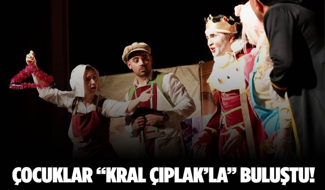 Alaşehir’de “Kral Çıplak” oyunu çocuklarla buluştu