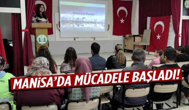 Manisa’da mücadele başladı!