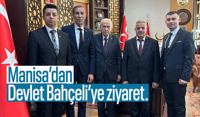 Manisa'dan Devlet Bahçeli'ye ziyaret