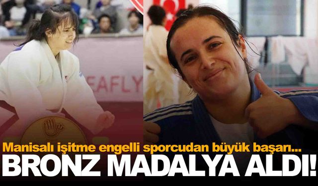 Manisalı judocudan Tokyo’da madalya!
