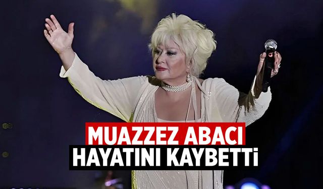 Muazzez Abacı hayatını kaybetti