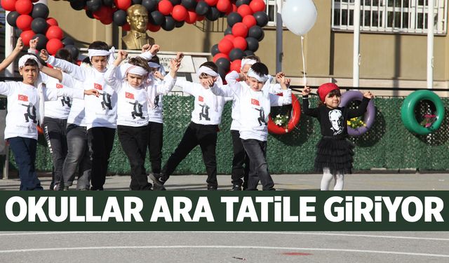 Okullar ara tatile giriyor