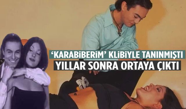 Serdar Ortaç’ın ‘Karabiberim’ klibinde oynamıştı! Yıllar sonra ortaya çıktı