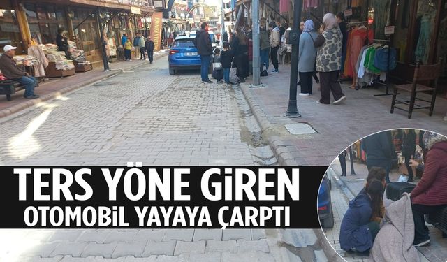 Ters yöne giren otomobil yayaya çarptı: 1 yaralı