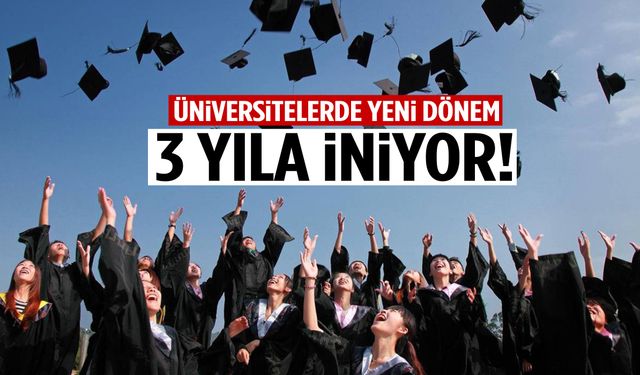 Üniversite 3 yıla iniyor! Yeni sistem için tarih açıklandı