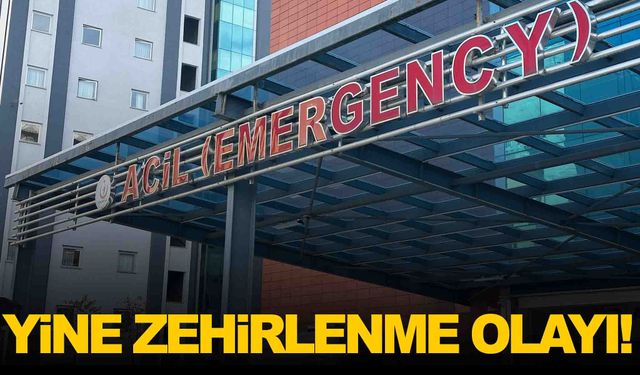 Yine zehirlenme vakası... Bu kez kız yurdu... 40 öğrenci hastanelik oldu!
