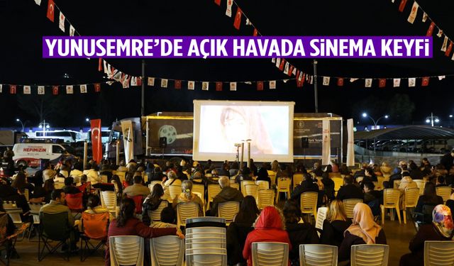 Yunusemre’de açık havada sinema keyfi