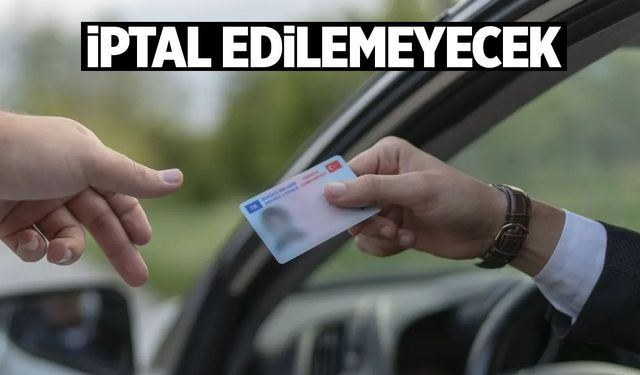 Adayların sürücü belgesi iptal edilemeyecek