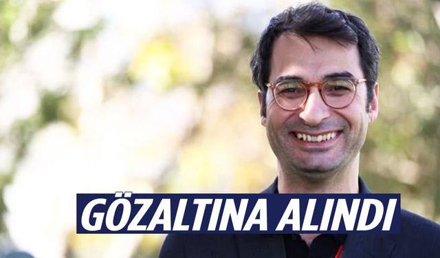 Barış Terkoğlu gözaltına alındı