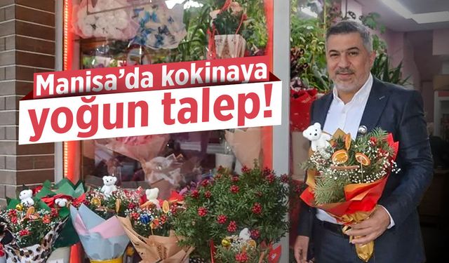 Bereketin sembolü kokinaya Manisa’da yoğun talep!