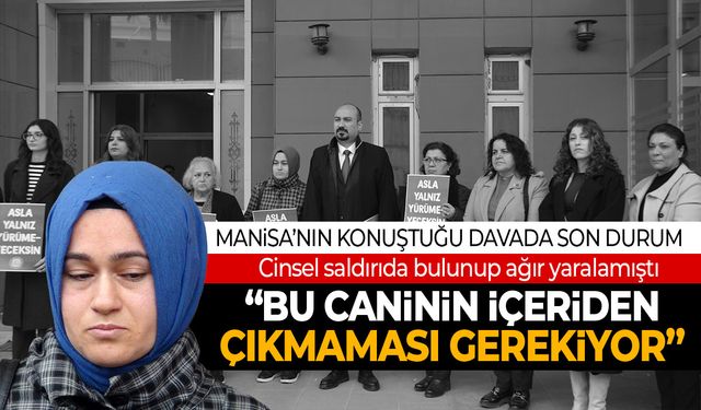 Manisa'nın konuştuğu davada son durum! İfadeler ortaya çıktı...