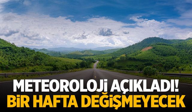 Meteoroloji açıkladı! Manisa bir hafta değişmeyecek…