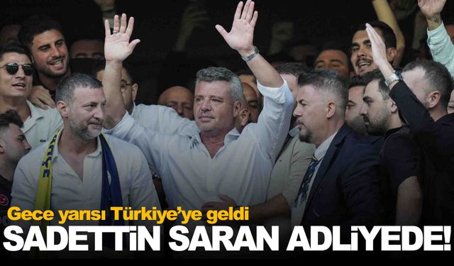 Sadettin Saran ifade vermek için adliyede