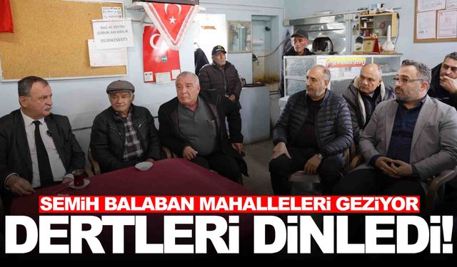 Semih Balaban, Gülbahçe'dedertleri dinledi