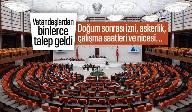 TBMM'ye talep yağdı: Askerlik, çalışma saatleri, izinler...