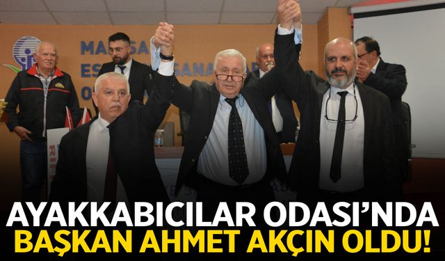 Ayakkabıcılar Odası’nda Başkan Ahmet Akçın oldu!