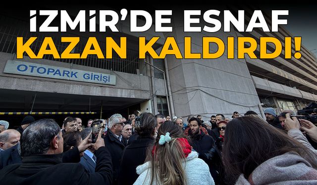 İzmir’de esnaf kazan kaldırdı!