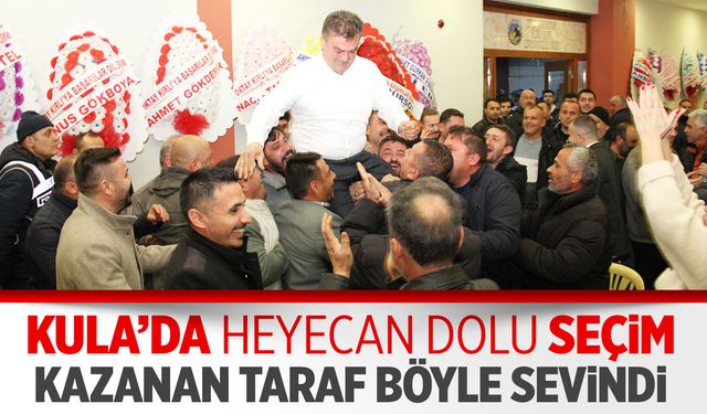 Kula'da heyecan dolu seçim