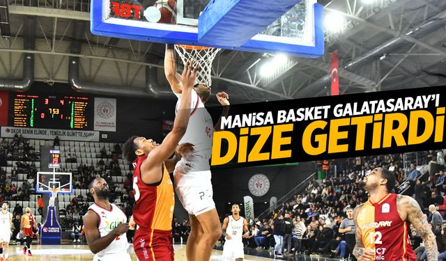 Manisa Basket, Galatasaray'ı devirdi!