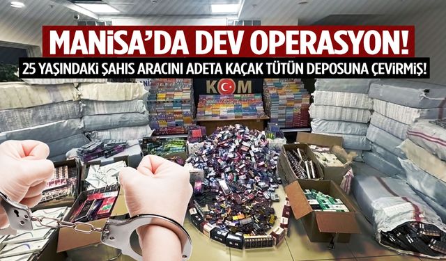 Manisa’da araç adeta kaçak sigara deposu çıktı! 79 bin kaçak sigara…