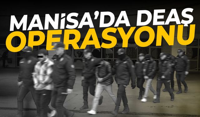 Manisa'da DEAŞ operasyonu! Çok sayıda şüpheli yakalandı...