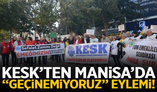 KESK Manisa’da iş bırakma eylemi!